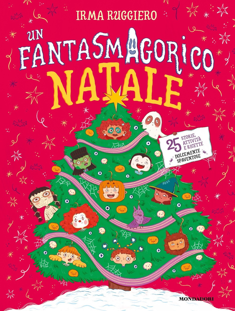 Un fantasmagorico Natale. 25 storie, attività e ricette dolcemente spaventose. Ediz. a colori