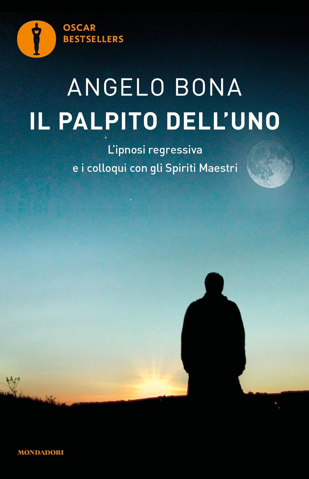 Il palpito dell'Uno. L'ipnosi regressiva e i colloqui con gli spiriti maestri