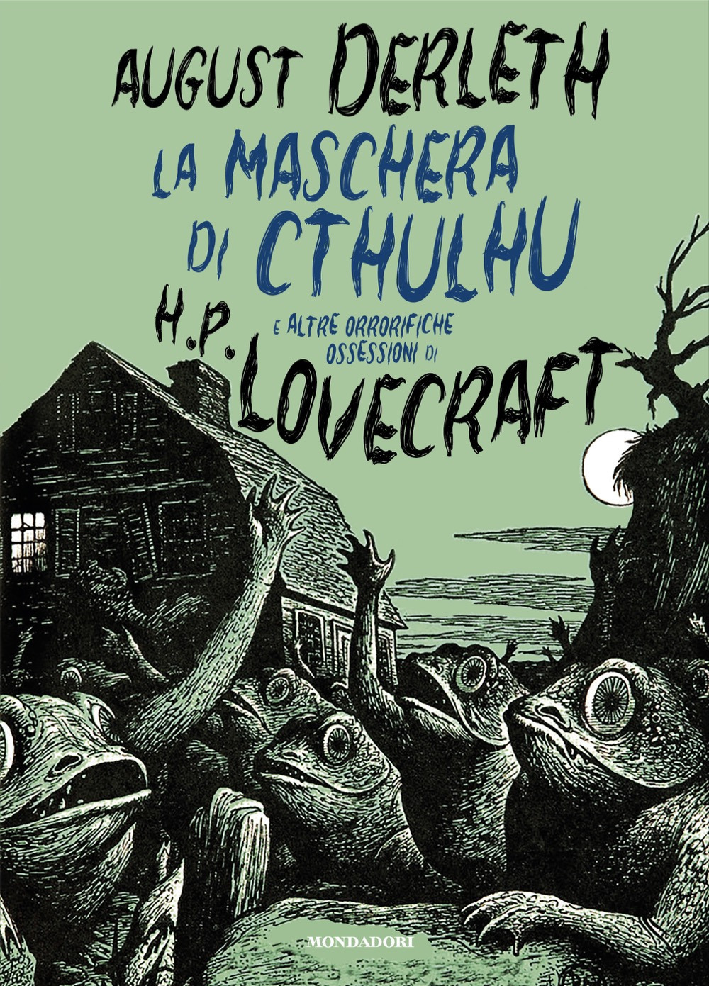 La maschera di Cthulhu e altre orrorifiche ossessioni di H.P. Lovecraft