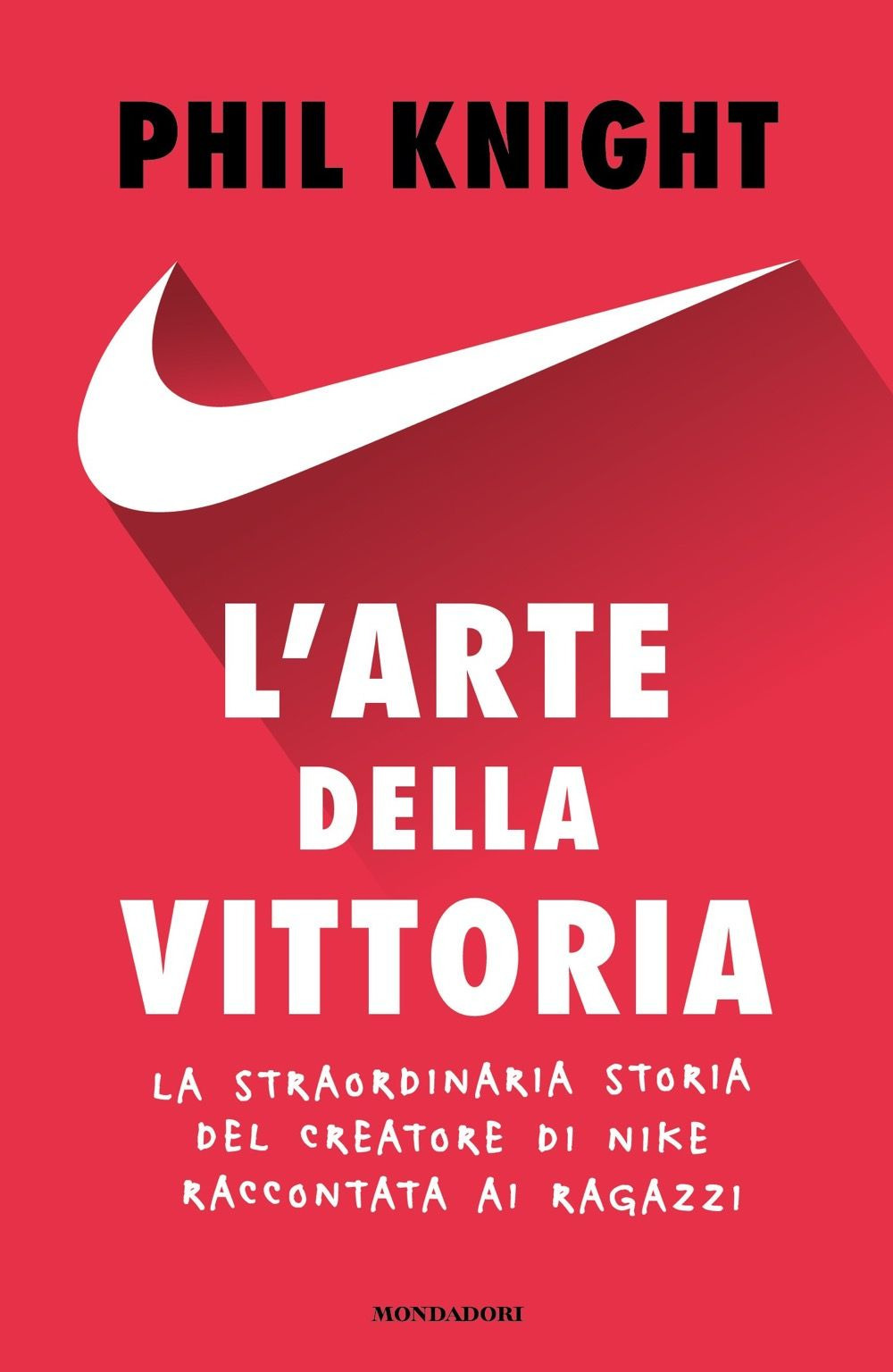 L'arte della vittoria. La straordinaria storia del creatore di Nike raccontata ai ragazzi