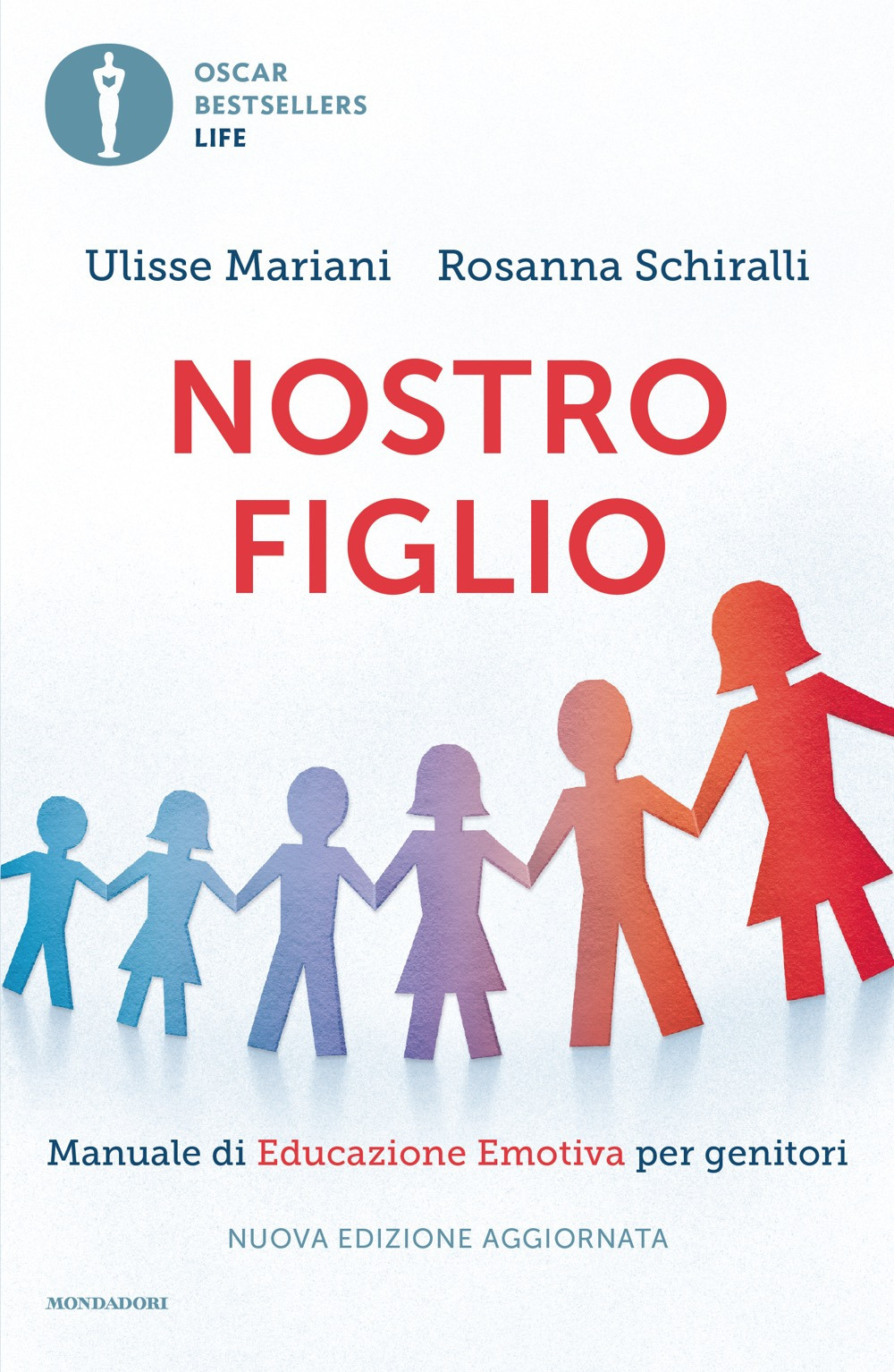 Nostro figlio. Dal concepimento all'adolescenza come aiutarlo a crescere con il metodo dell'educazione emotiva