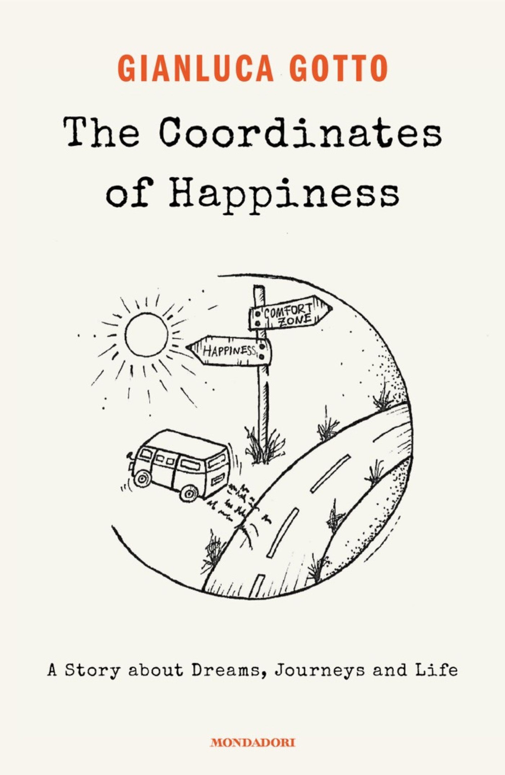 The coordinates of happiness. A story about dreams, journeys and life