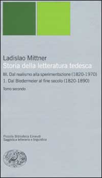 Storia della letteratura tedesca. Vol. 3/1: Dal realismo alla sperimentazione (1820-1890)