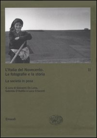 L'Italia del Novecento. Le fotografie e la storia. Vol. 2: La società in posa