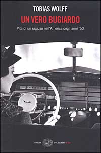 Un vero bugiardo. Vita di un ragazzo nell'America degli anni '50