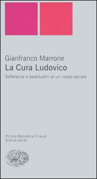 La Cura Ludovico. Sofferenze e beatitudini di un corpo sociale