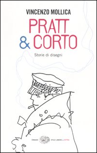 Pratt & Corto. Storie di disegni