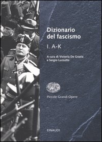 Dizionario del fascismo. Vol. 1: A-K