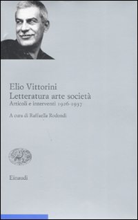 Letteratura arte società. Vol. 1: Articoli e interventi 1926-1937