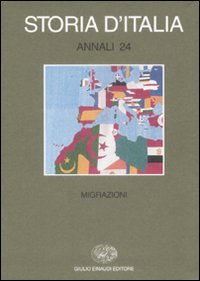 Storia d'Italia. Annali. Vol. 24: Migrazioni