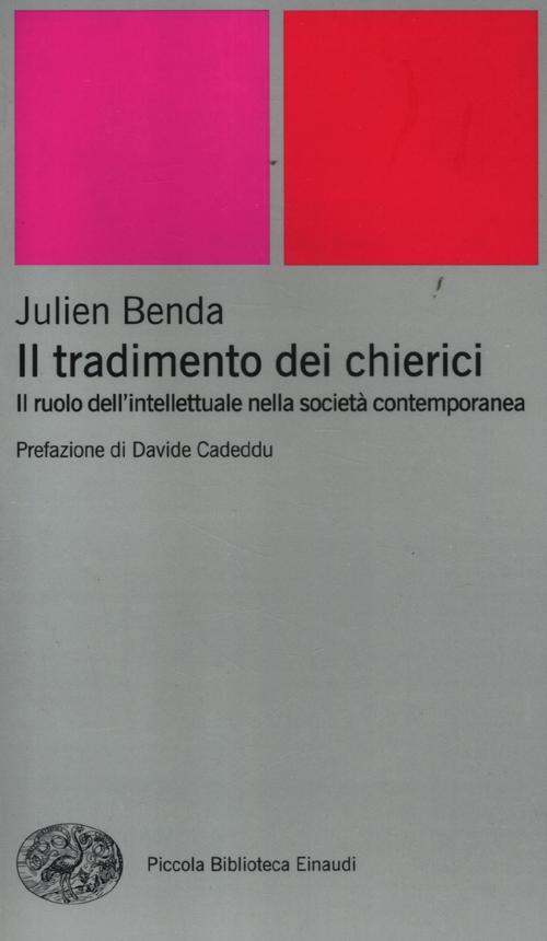 Il tradimento dei chierici. Il ruolo dell'intellettuale nella società contemporanea