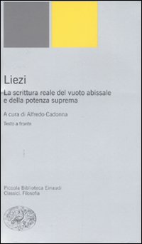 Liezi. La scrittura reale del vuoto abissale e della potenza suprema. Testo cinese a fronte