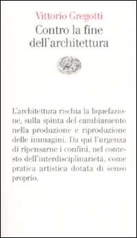 Contro la fine dell'architettura