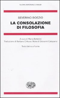 La consolazione della filosofia. Testo latino a fronte