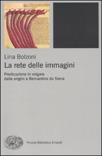 La rete delle immagini. Predicazione in volgare dalle origini a Bernardino da Siena