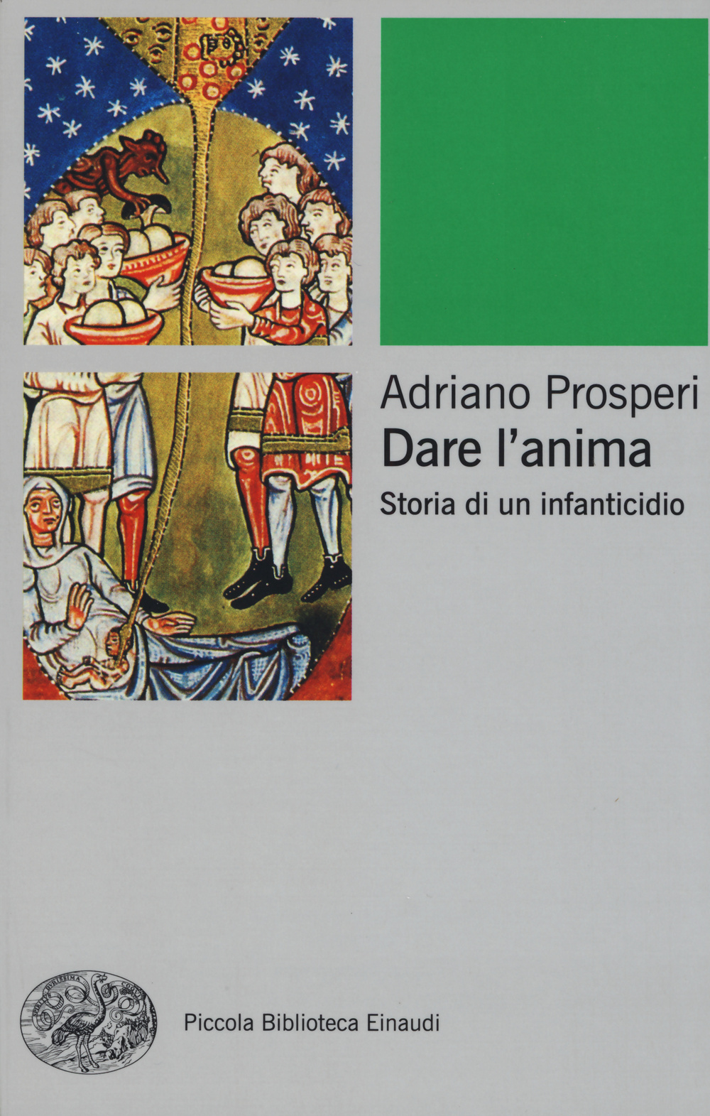 Dare l'anima. Storia di un infanticidio