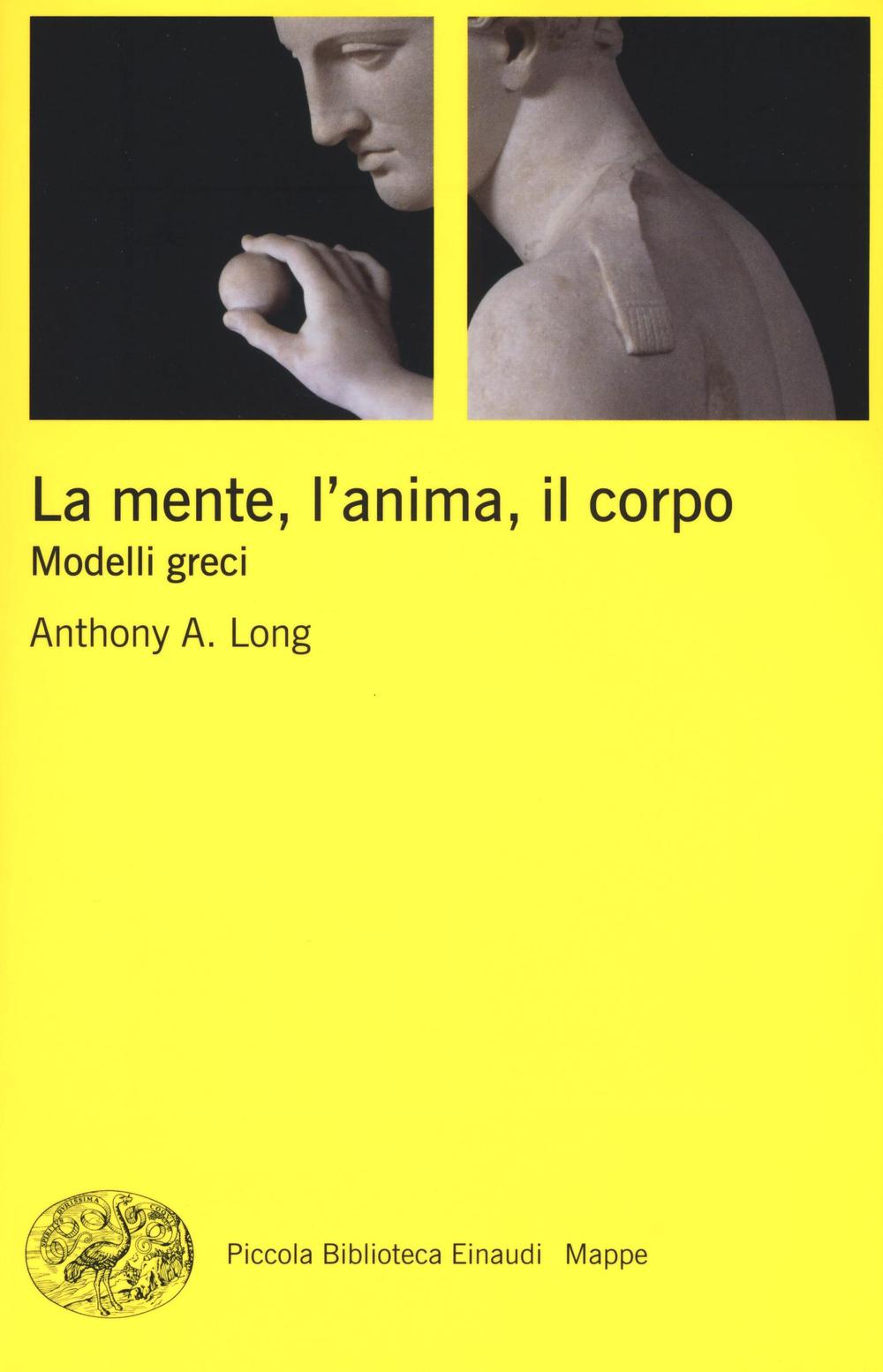 La mente, l'anima, il corpo. Modelli greci