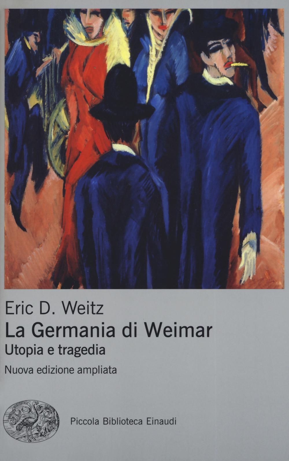 La Germania di Weimar. Utopia e tragedia. Nuova ediz.