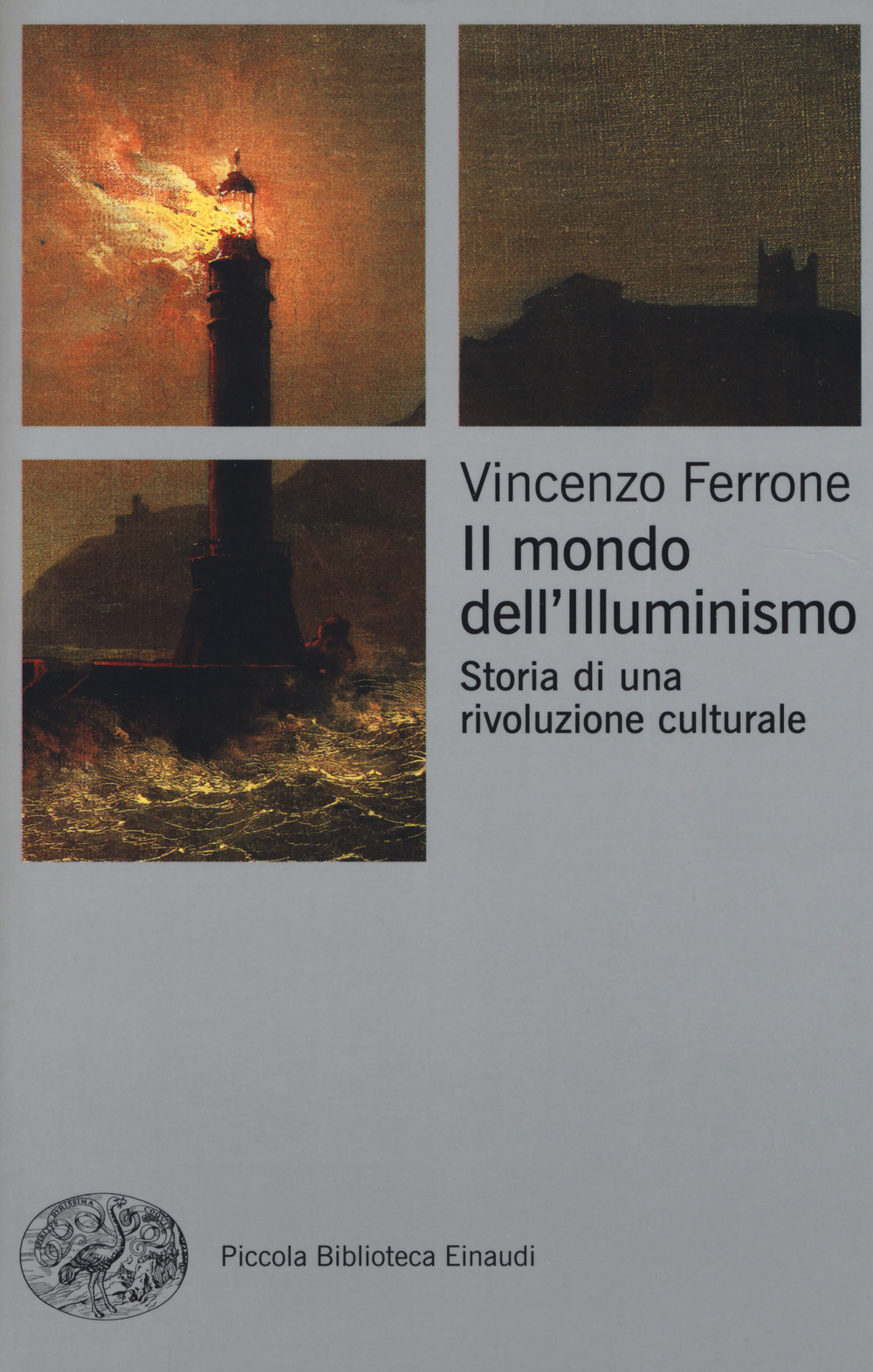 Il mondo dell'Illuminismo. Storia di una rivoluzione culturale