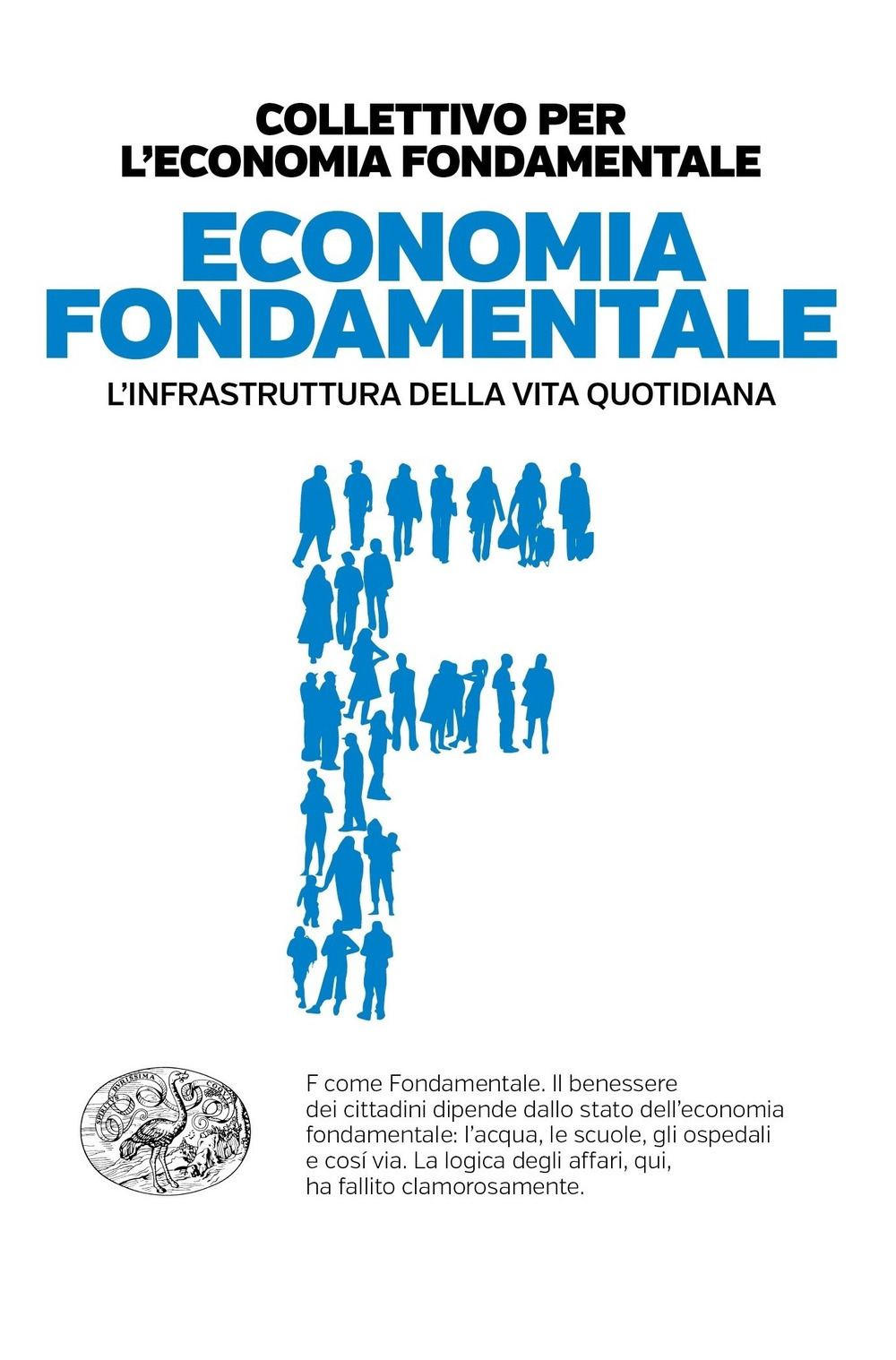 Economia fondamentale. L'infrastruttura della vita quotidiana