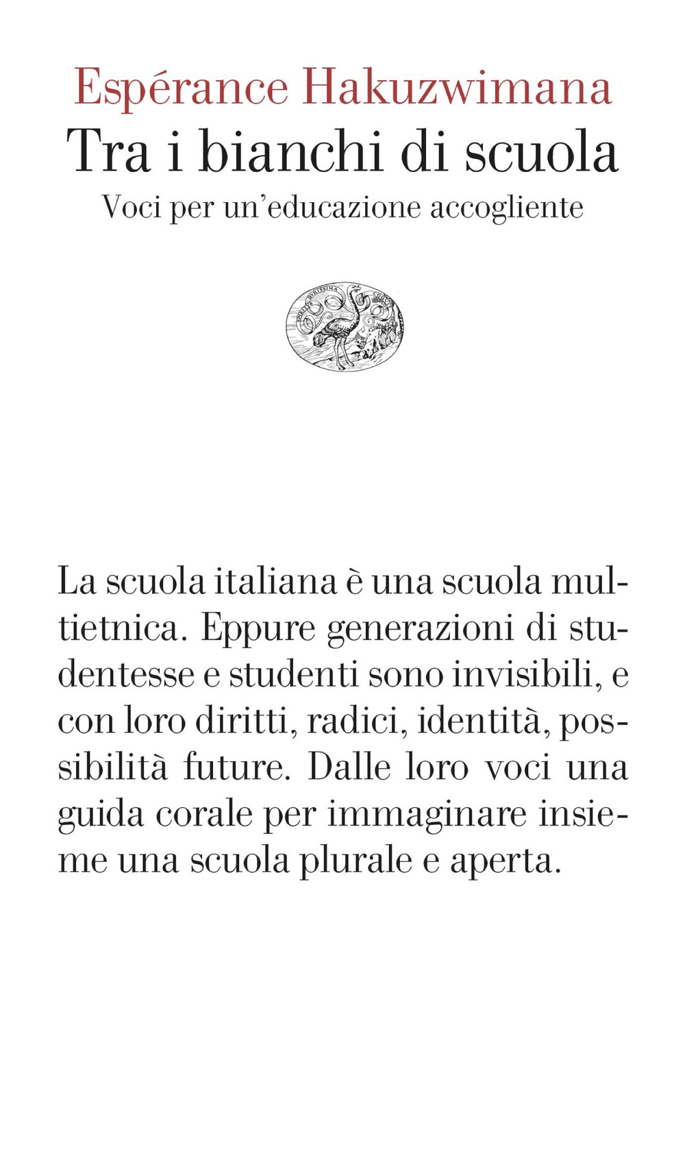 Tra i bianchi di scuola. Voci per un'educazione accogliente