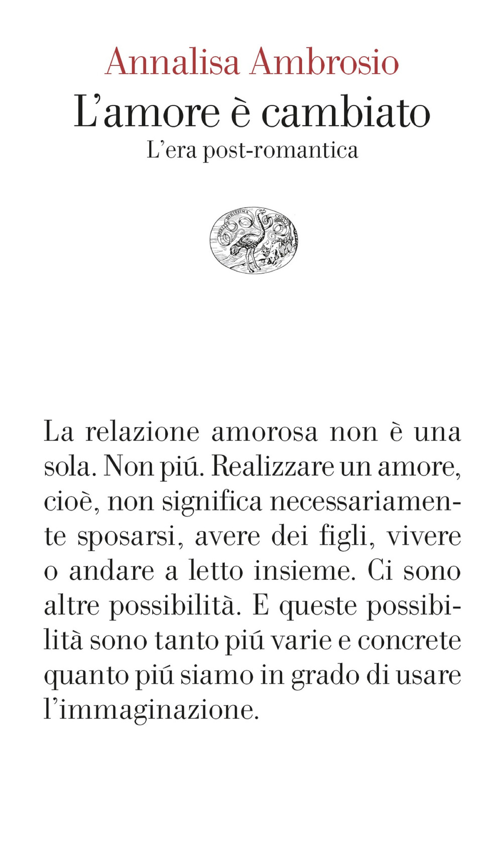 L'amore è cambiato. L'era post-romantica