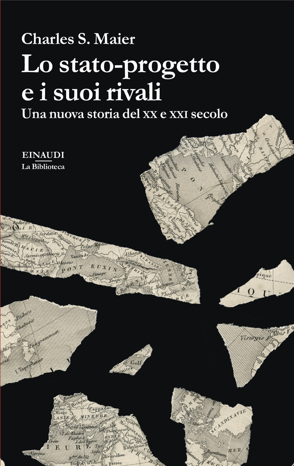 Lo stato-progetto e i suoi rivali. Una nuova storia del XX e XXI secolo