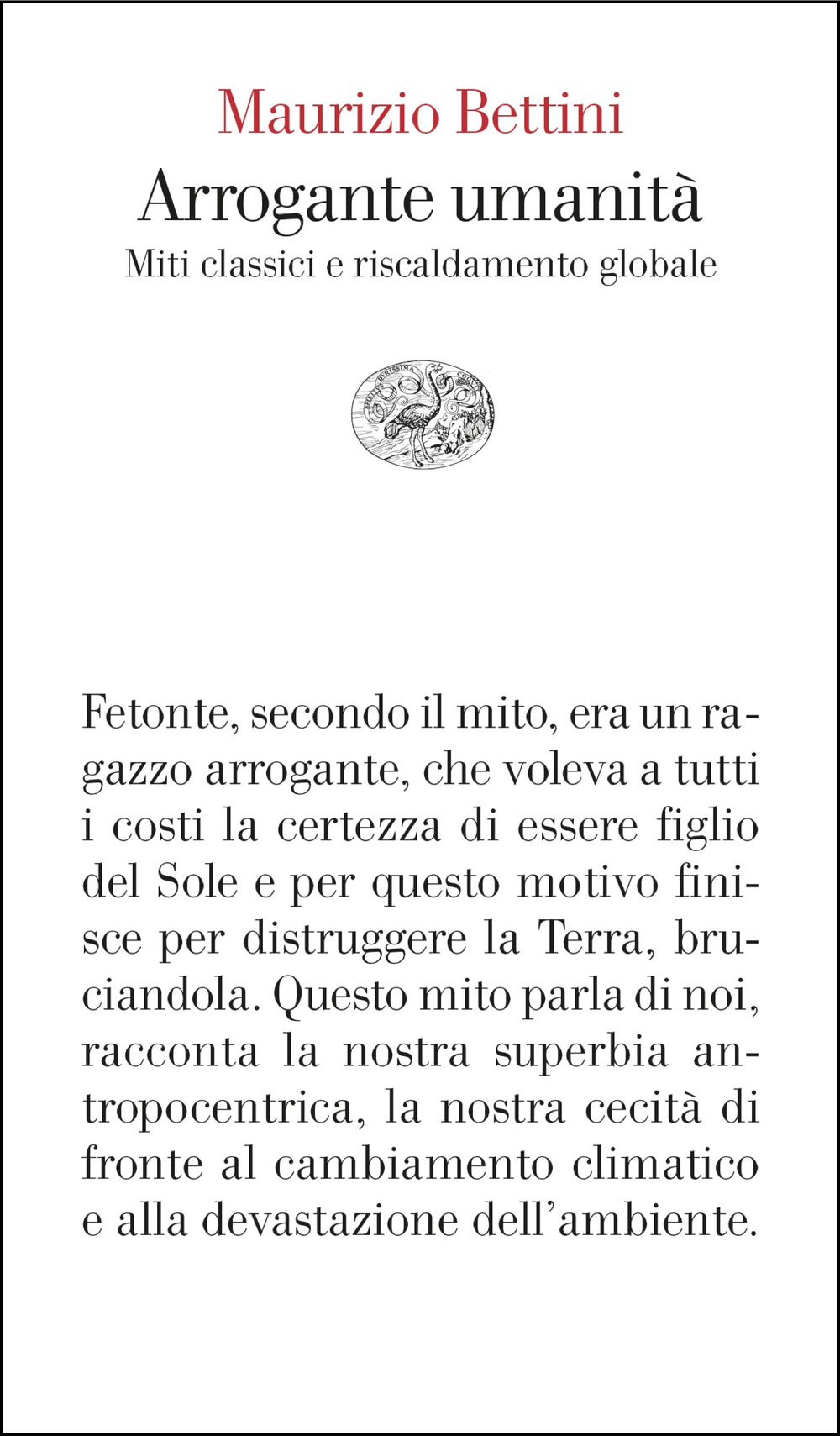 Arrogante umanità. Miti classici e riscaldamento globale
