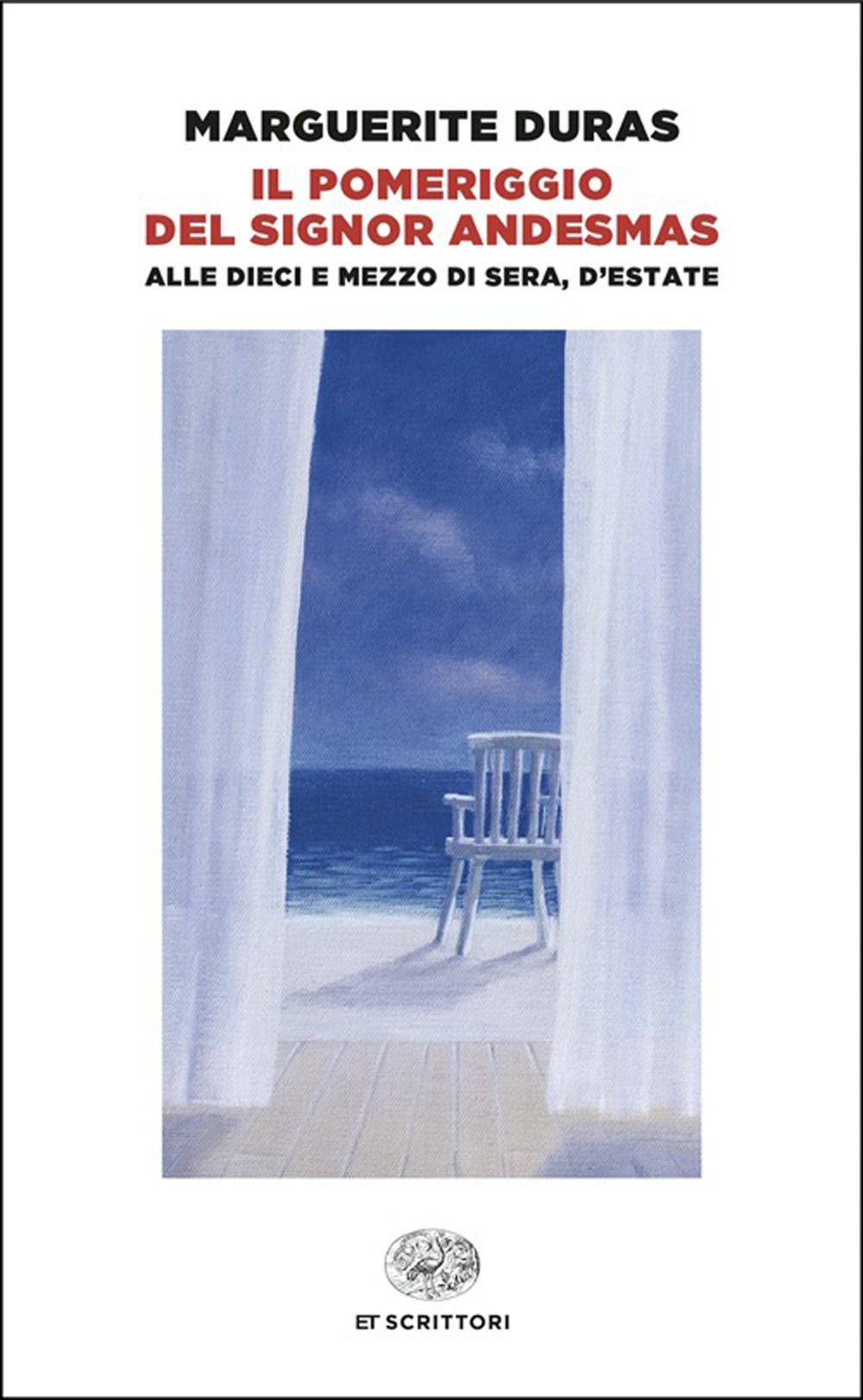 Il pomeriggio del signor Andesmas-Alle dieci e mezzo di sera, d'estate