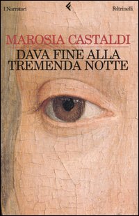 Dava fine alla tremenda notte