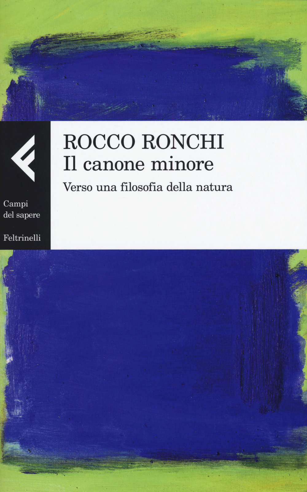 Il canone minore. Verso una filosofia della natura