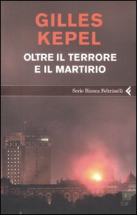 Oltre il terrore e il martirio