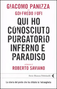 Qui ho conosciuto purgatorio, inferno e paradiso. La storia del prete che ha sfidato la 'ndrangheta