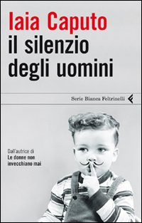 Il silenzio degli uomini