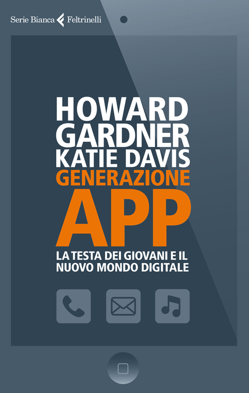 Generazione app. La testa dei giovani e il nuovo mondo digitale