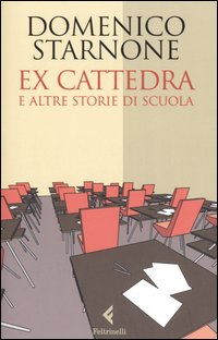 Ex cattedra e altre storie di scuola