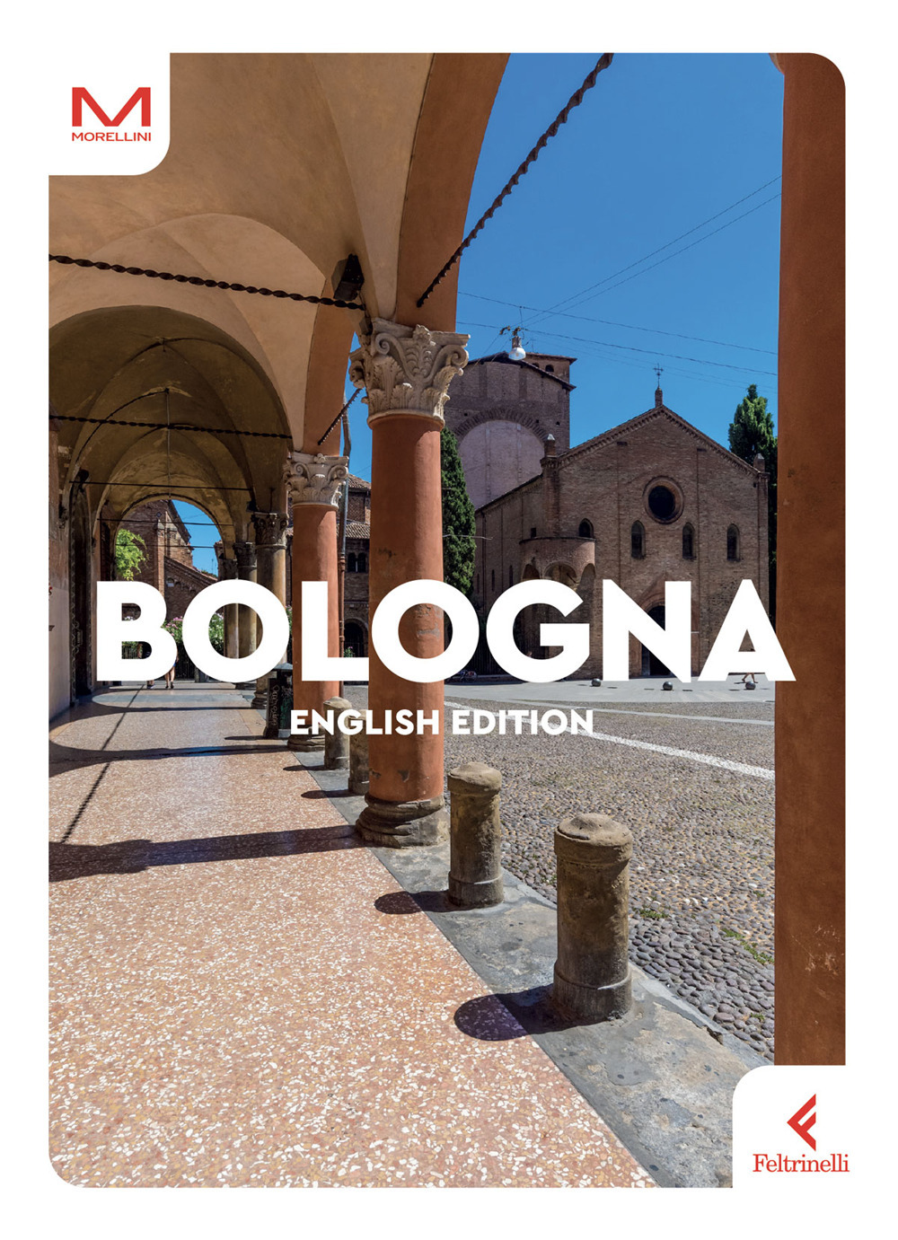 Bologna. Ediz. inglese