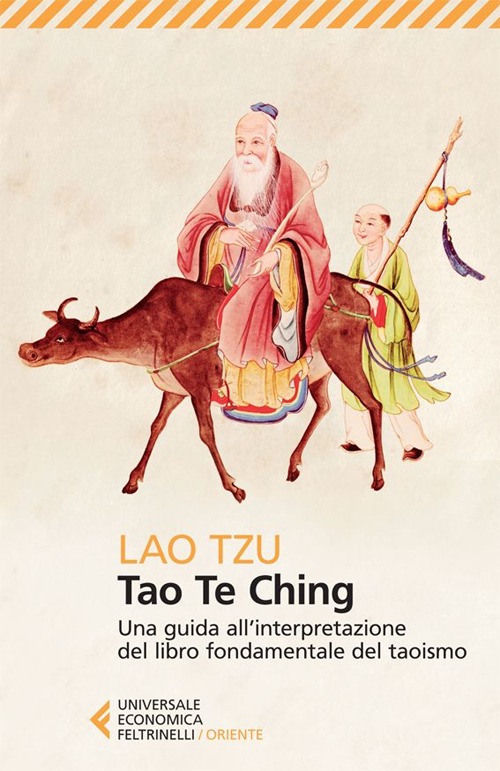 Tao Te Ching. Una guida all'interpretazione del libro fondamentale del taoismo