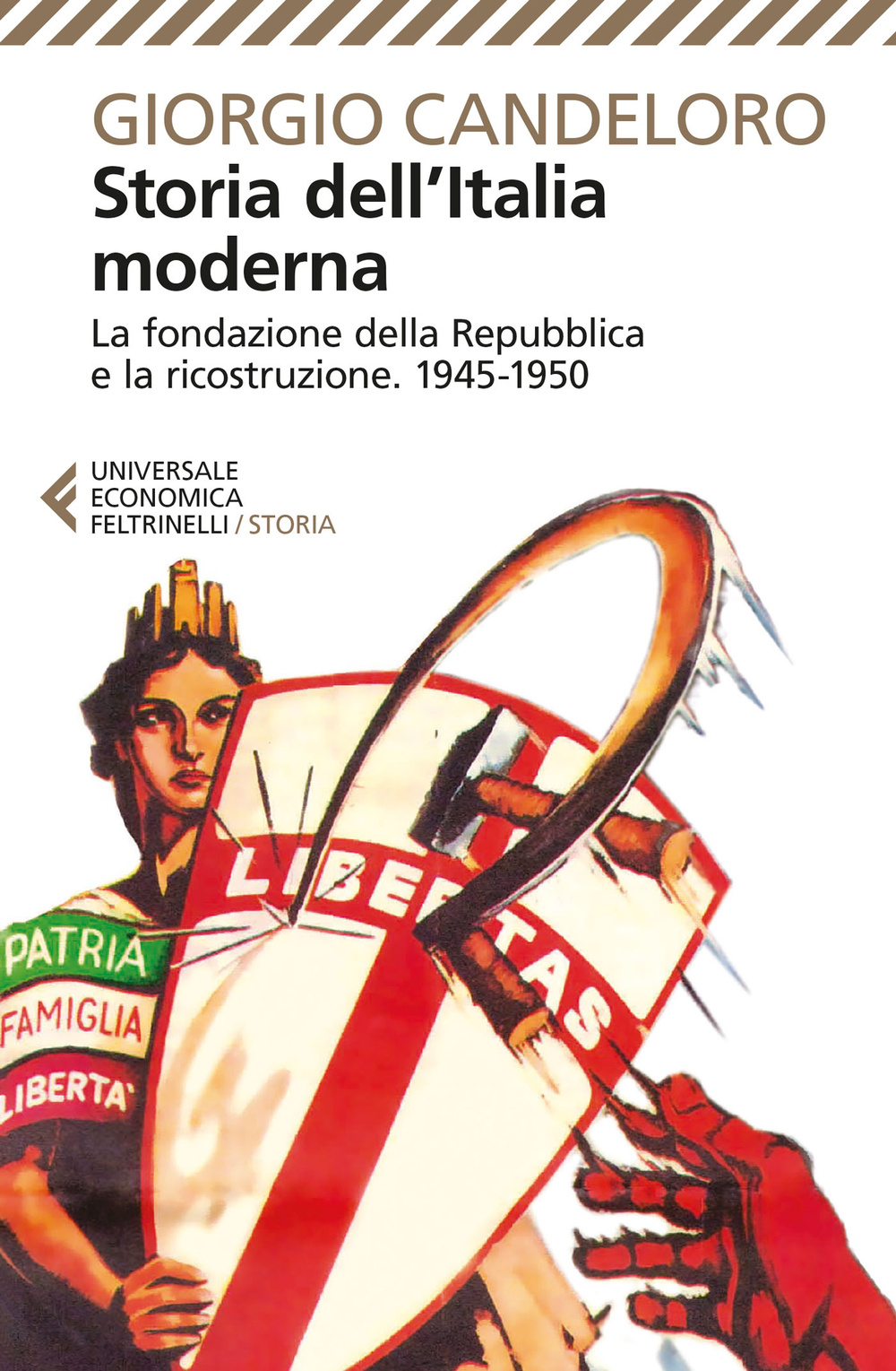 Storia dell'Italia moderna. Vol. 11: La fondazione della Repubblica e la ricostruzione (1945-1950)