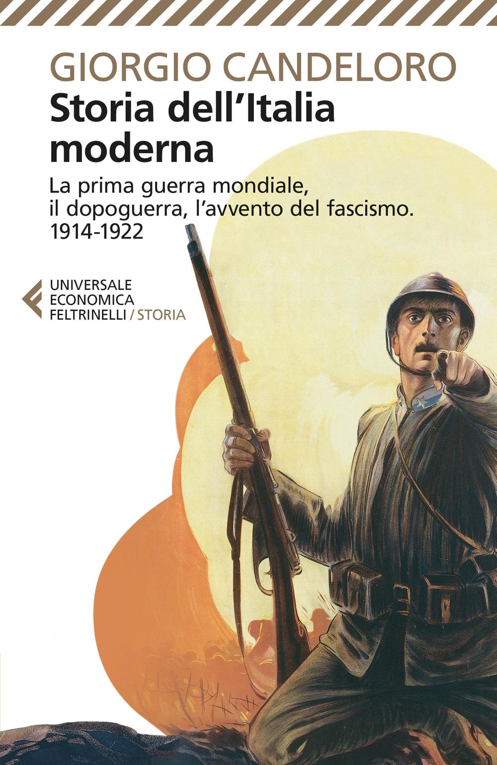 Storia dell'Italia moderna. Vol. 8: La prima guerra mondiale, il dopoguerra, l'avvento del fascismo (1914-1922)