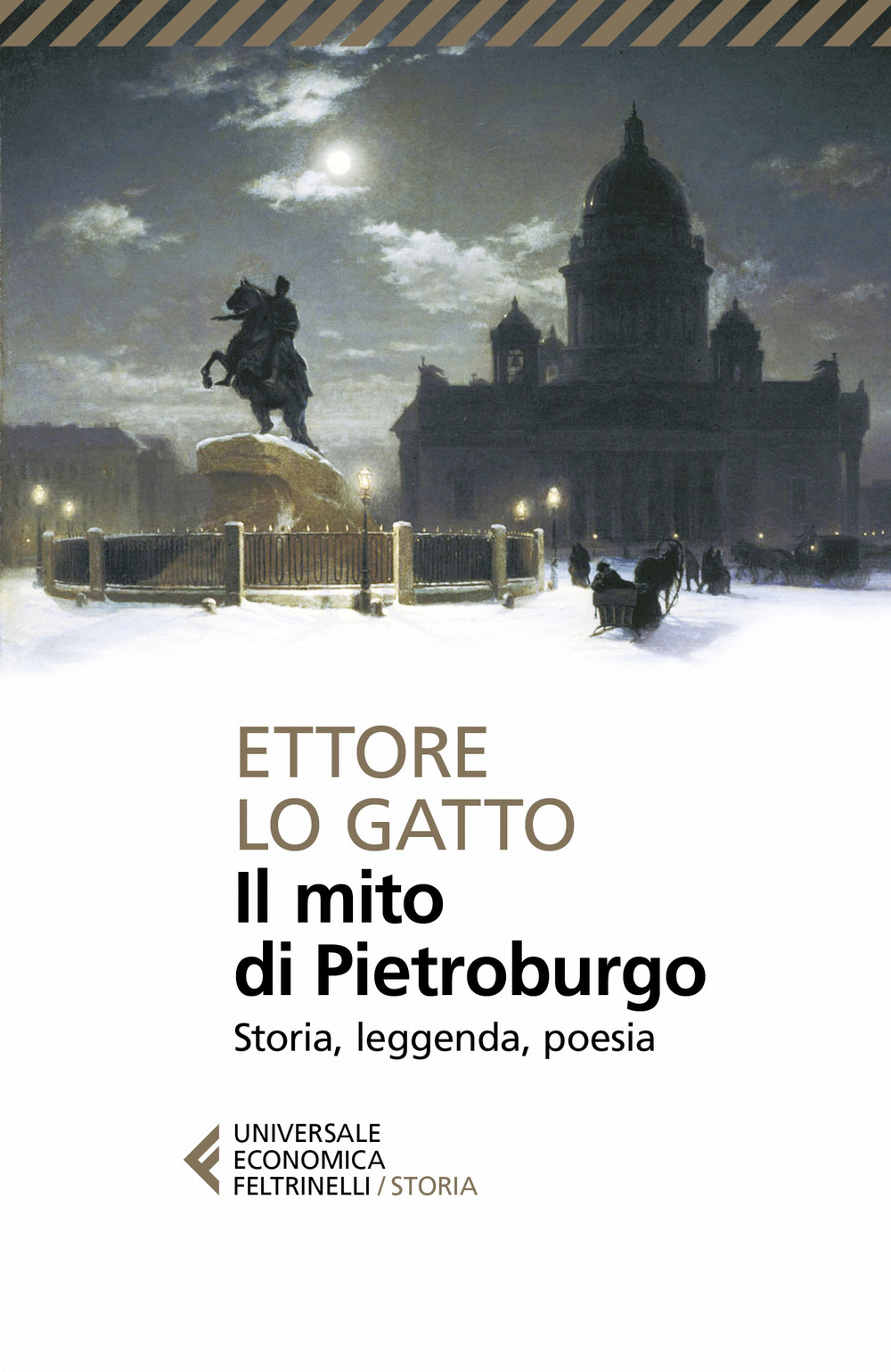 Il mito di Pietroburgo. Storia, leggenda, poesia