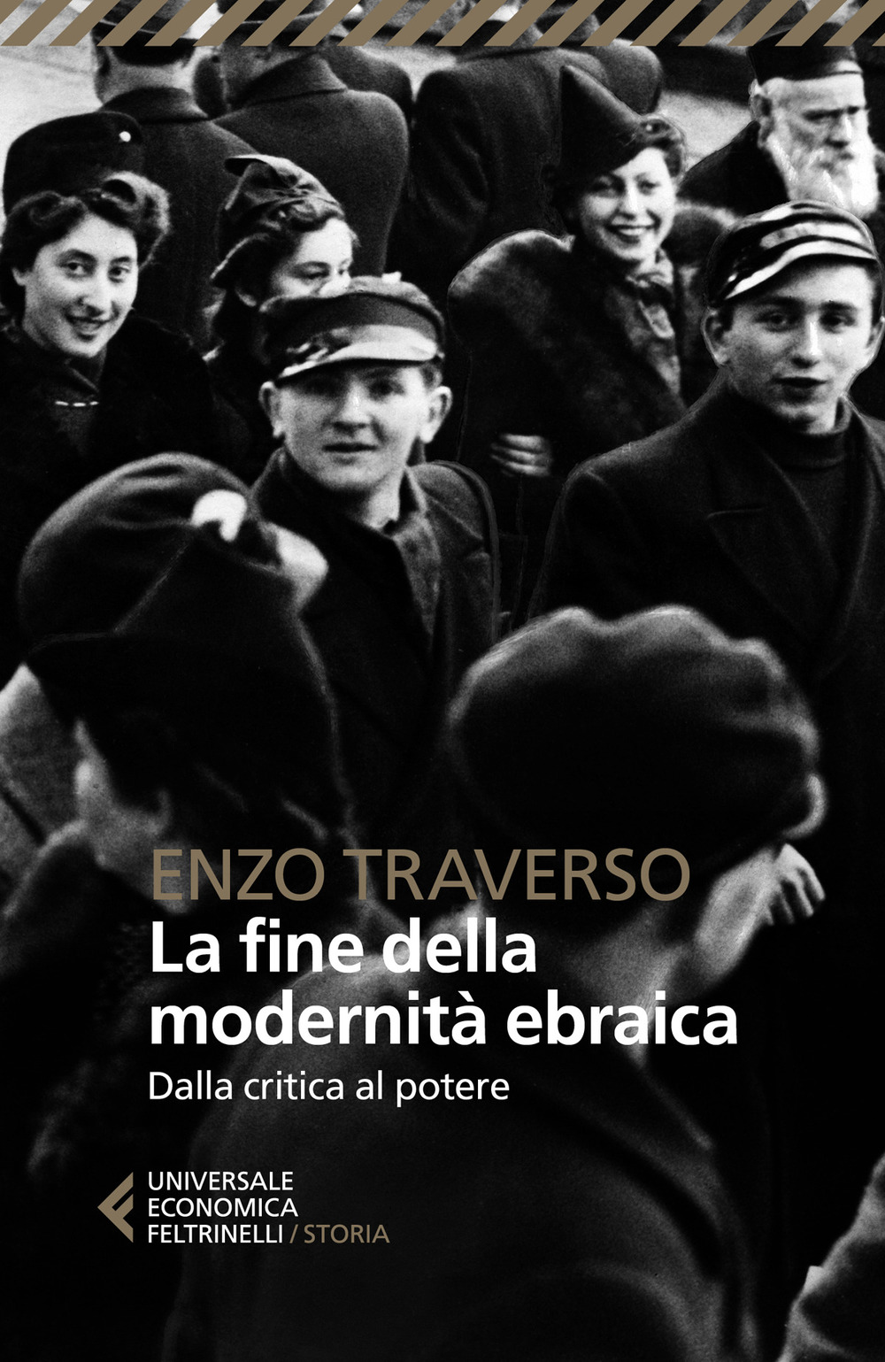 La fine della modernità ebraica. Dalla critica al potere