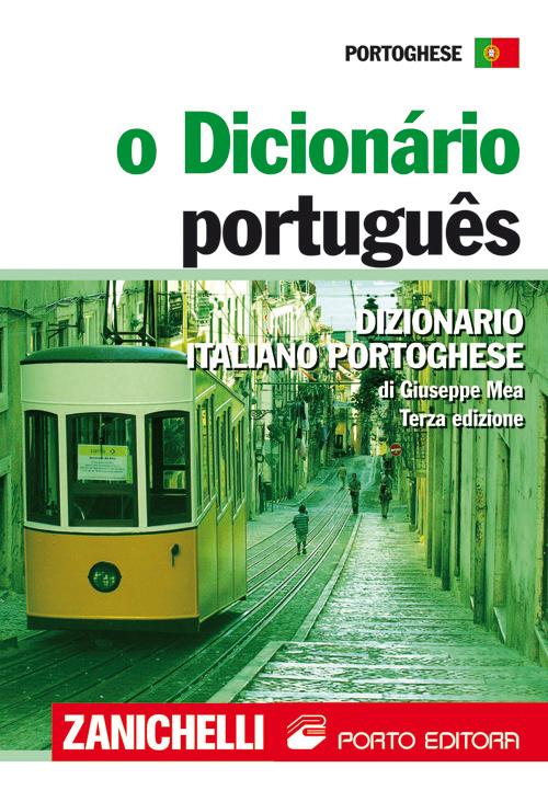 O Dicionário portugues. Dizionario portoghese-italiano, italiano-portoghese