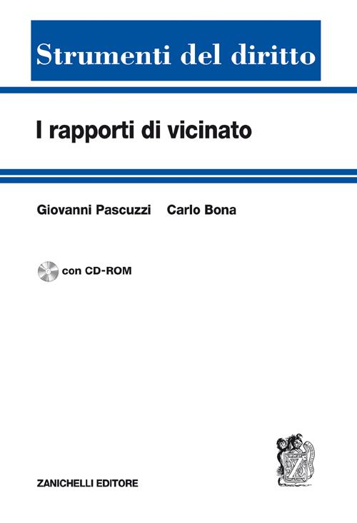 I rapporti di vicinato. Con CD-ROM