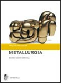 Metallurgia. Principi generali