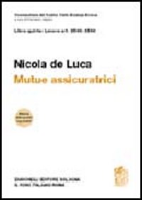 Commentario del Codice Civile. Art. 2546-2548. Mutue assicuratrici