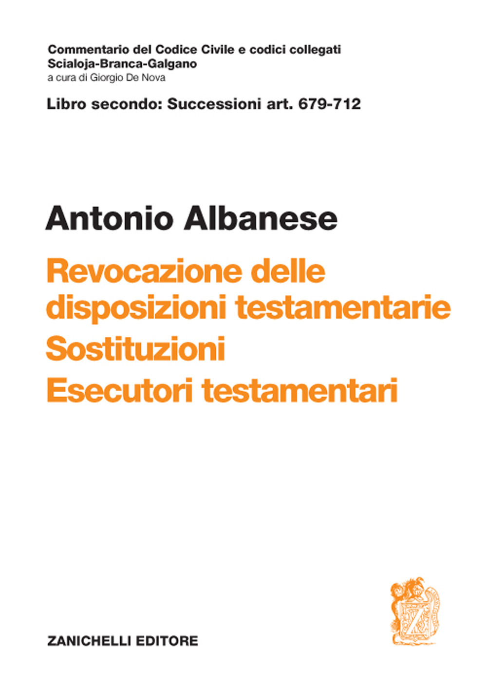 Art. 679-712. Revocazione delle disposizioni testamentarie, sostituzione, esecutori testamentari