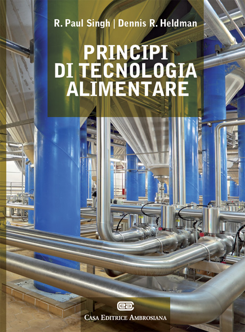 Principi di tecnologia alimentare. Con Contenuto digitale (fornito elettronicamente)