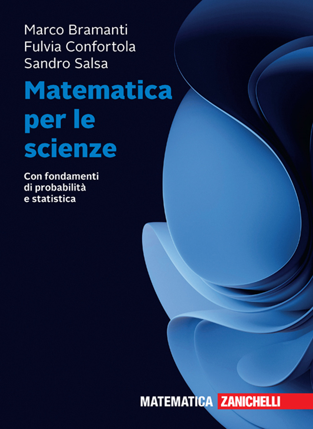 Matematica per le scienze. Con fondamenti di probabilità e statistica. Con ebook