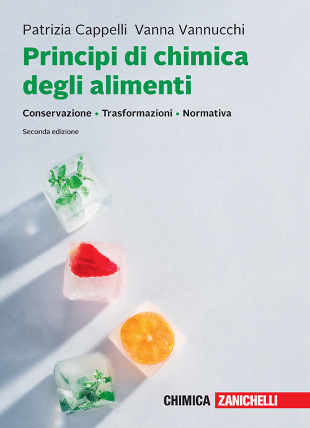 Principi di chimica degli alimenti. Conservazione, trasformazioni, normativa. Con ebook